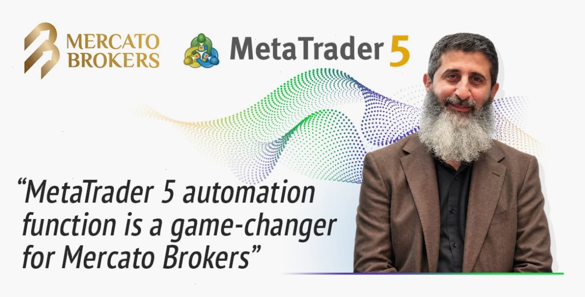 Mercato Brokers 借助 MetaTrader 5 自动化技术优化业务运营