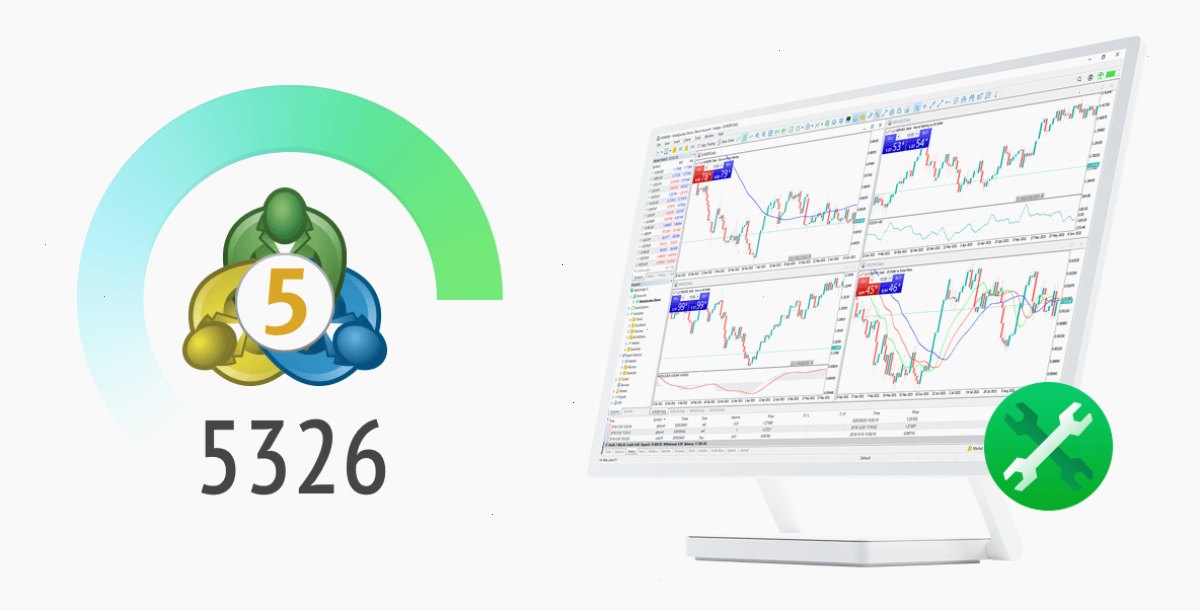 MT5 MetaTrader 5 平台 build 5326：改进和修复
